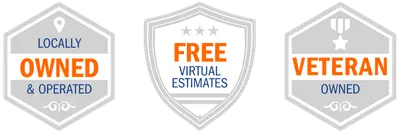 Locally owned & operated, free virtual estimates, veteran owned